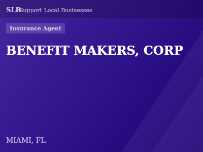 BENEFIT MAKERS, CORP — Insurance Agent in MIAMI, FL