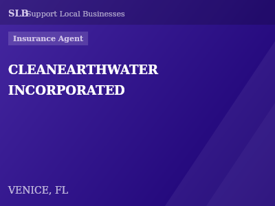 CLEANEARTHWATER INCORPORATED — Insurance Agent in VENICE, FL