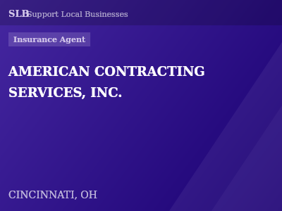 AMERICAN CONTRACTING SERVICES, INC. — Insurance Agent in CINCINNATI, OH