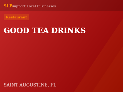 GOOD TEA DRINKS — Restaurant in SAINT AUGUSTINE, FL