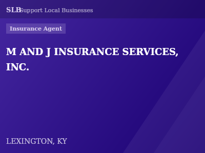 M AND J INSURANCE SERVICES, INC. — Insurance Agent in LEXINGTON, KY