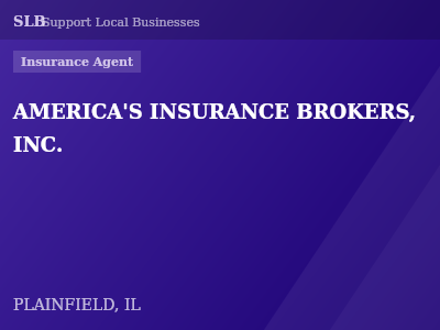 AMERICA'S INSURANCE BROKERS, INC. — Insurance Agent in PLAINFIELD, IL
