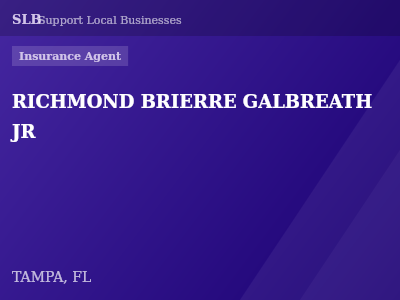 RICHMOND BRIERRE GALBREATH JR — Insurance Agent in TAMPA, FL