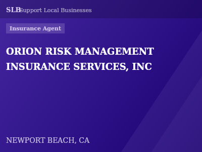 ORION RISK MANAGEMENT INSURANCE SERVICES, INC — Insurance Agent in NEWPORT BEACH, CA