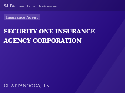 SECURITY ONE INSURANCE AGENCY CORPORATION — Insurance Agent in CHATTANOOGA, TN