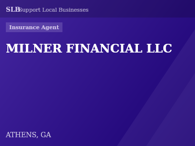 MILNER FINANCIAL LLC — Insurance Agent in ATHENS, GA
