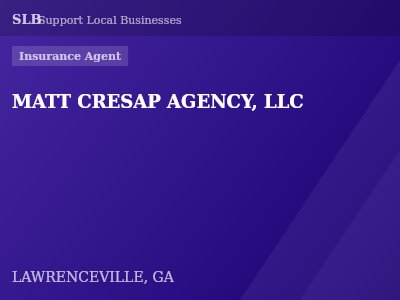 MATT CRESAP AGENCY, LLC — Insurance Agent in LAWRENCEVILLE, GA