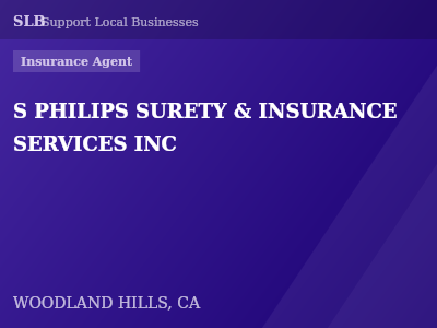 S PHILIPS SURETY & INSURANCE SERVICES INC — Insurance Agent in WOODLAND HILLS, CA