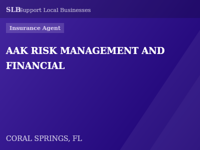AAK RISK MANAGEMENT AND FINANCIAL — Insurance Agent in CORAL SPRINGS, FL