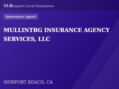 MULLINTBG INSURANCE AGENCY SERVICES, LLC — Insurance Agent in NEWPORT BEACH, CA