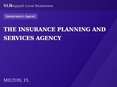 THE INSURANCE PLANNING AND SERVICES AGENCY — Insurance Agent in MILTON, FL