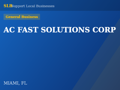 AC FAST SOLUTIONS CORP — General Business in MIAMI, FL