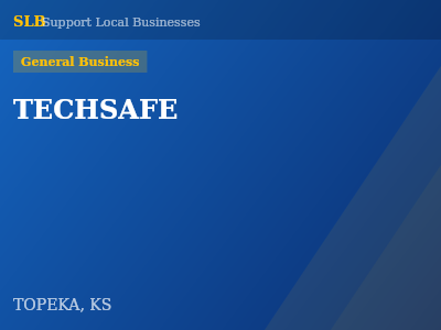 TECHSAFE — General Business in TOPEKA, KS