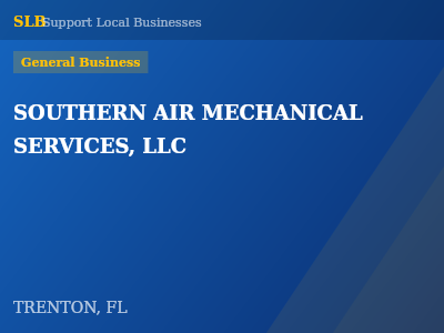SOUTHERN AIR MECHANICAL SERVICES, LLC — General Business in TRENTON, FL