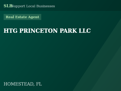 HTG PRINCETON PARK LLC — Real Estate Agent in HOMESTEAD, FL