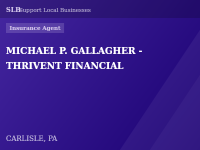 MICHAEL P. GALLAGHER - THRIVENT FINANCIAL — Insurance Agent in CARLISLE, PA