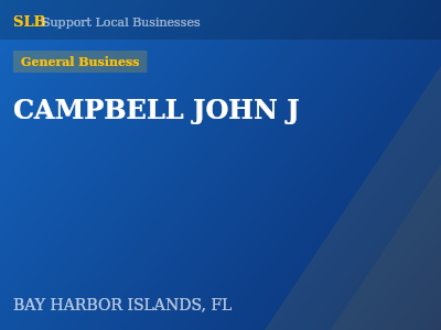 CAMPBELL JOHN J — General Business in BAY HARBOR ISLANDS, FL