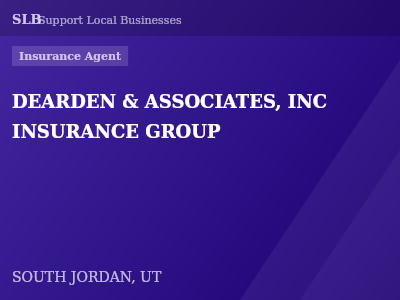 DEARDEN & ASSOCIATES, INC INSURANCE GROUP — Insurance Agent in SOUTH JORDAN, UT