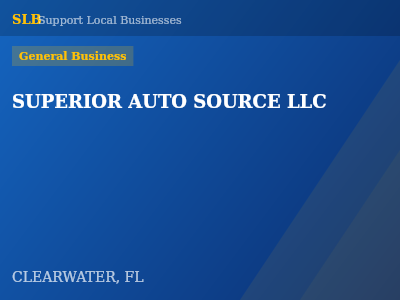 SUPERIOR AUTO SOURCE LLC — General Business in CLEARWATER, FL