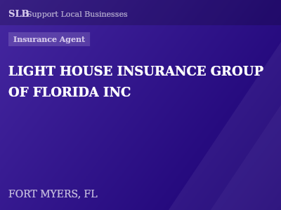 LIGHT HOUSE INSURANCE GROUP OF FLORIDA INC — Insurance Agent in FORT MYERS, FL