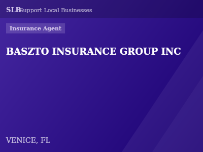 BASZTO INSURANCE GROUP INC — Insurance Agent in VENICE, FL