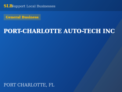 PORT-CHARLOTTE AUTO-TECH INC — General Business in PORT CHARLOTTE, FL