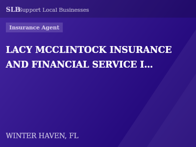 LACY MCCLINTOCK INSURANCE AND FINANCIAL SERVICE INC. — Insurance Agent in WINTER HAVEN, FL