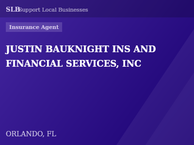 JUSTIN BAUKNIGHT INS AND FINANCIAL SERVICES, INC — Insurance Agent in ORLANDO, FL