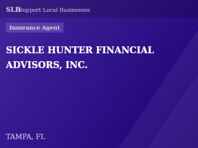 SICKLE HUNTER FINANCIAL ADVISORS, INC. — Insurance Agent in TAMPA, FL