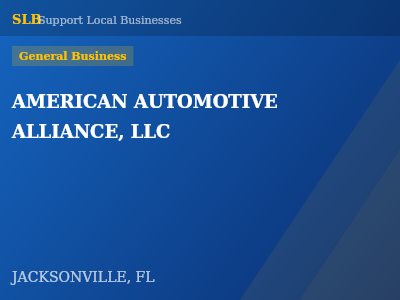 AMERICAN AUTOMOTIVE ALLIANCE, LLC — General Business in JACKSONVILLE, FL