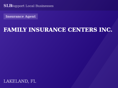 FAMILY INSURANCE CENTERS INC. — Insurance Agent in LAKELAND, FL