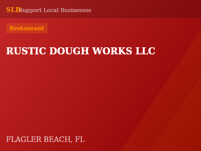 RUSTIC DOUGH WORKS LLC — Restaurant in FLAGLER BEACH, FL