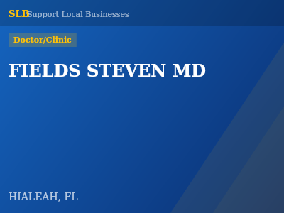 FIELDS STEVEN MD — Doctor/Clinic in HIALEAH, FL