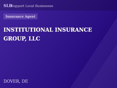 INSTITUTIONAL INSURANCE GROUP, LLC — Insurance Agent in DOVER, DE