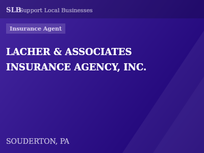 LACHER & ASSOCIATES INSURANCE AGENCY, INC. — Insurance Agent in SOUDERTON, PA