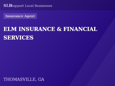 ELM INSURANCE & FINANCIAL SERVICES — Insurance Agent in THOMASVILLE, GA