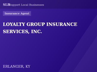 LOYALTY GROUP INSURANCE SERVICES, INC. — Insurance Agent in ERLANGER, KY