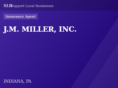 J.M. MILLER, INC. — Insurance Agent in INDIANA, PA