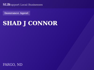 SHAD J CONNOR — Insurance Agent in FARGO, ND