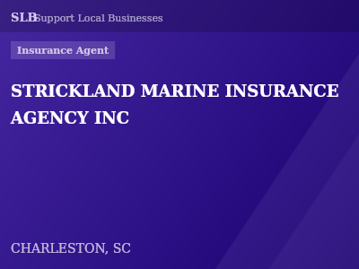 STRICKLAND MARINE INSURANCE AGENCY INC — Insurance Agent in CHARLESTON, SC