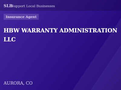 HBW WARRANTY ADMINISTRATION LLC — Insurance Agent in AURORA, CO