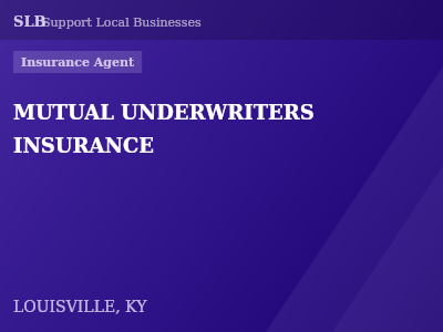 MUTUAL UNDERWRITERS INSURANCE — Insurance Agent in LOUISVILLE, KY