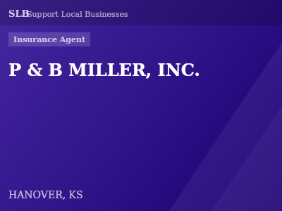 P & B MILLER, INC. — Insurance Agent in HANOVER, KS