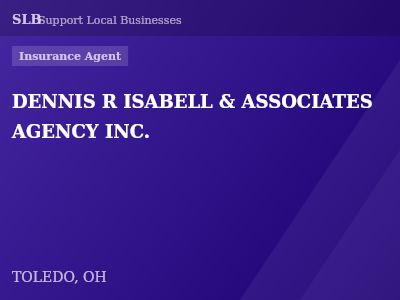 DENNIS R ISABELL & ASSOCIATES AGENCY INC. — Insurance Agent in TOLEDO, OH