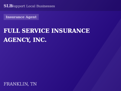 FULL SERVICE INSURANCE AGENCY, INC. — Insurance Agent in FRANKLIN, TN