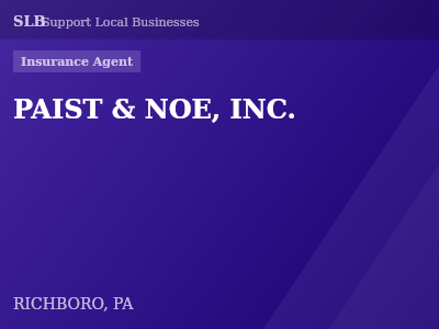 PAIST & NOE, INC. — Insurance Agent in RICHBORO, PA