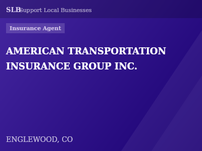 AMERICAN TRANSPORTATION INSURANCE GROUP INC. — Insurance Agent in ENGLEWOOD, CO