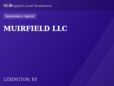 MUIRFIELD LLC — Insurance Agent in LEXINGTON, KY