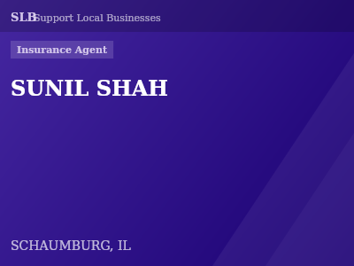 SUNIL SHAH — Insurance Agent in SCHAUMBURG, IL