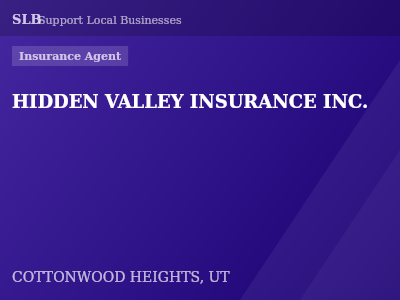 HIDDEN VALLEY INSURANCE INC. — Insurance Agent in COTTONWOOD HEIGHTS, UT